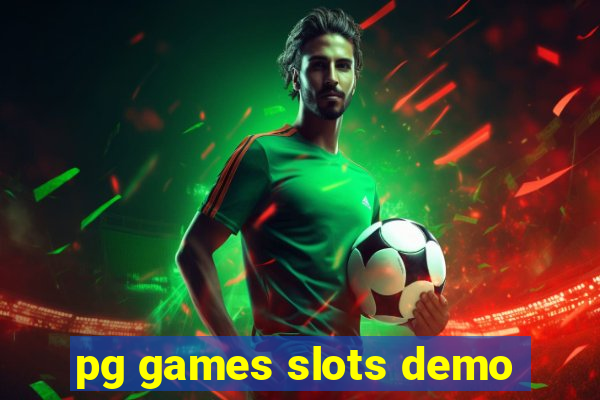 pg games slots demo