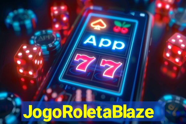 JogoRoletaBlaze