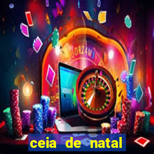 ceia de natal lista completa