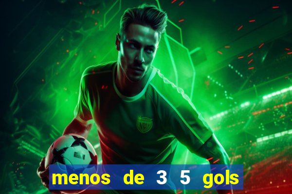 menos de 3 5 gols o que significa