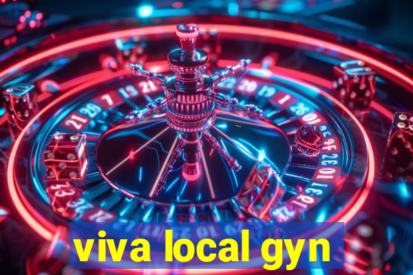 viva local gyn