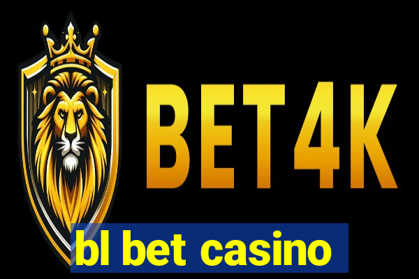 bl bet casino