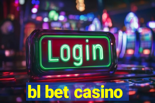 bl bet casino