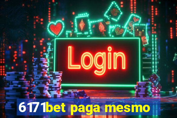 6171bet paga mesmo