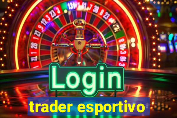 trader esportivo