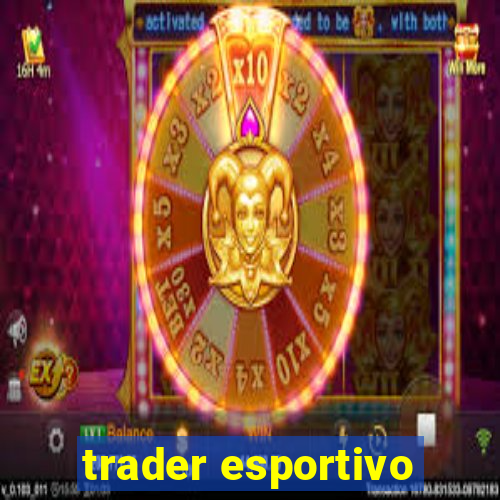 trader esportivo