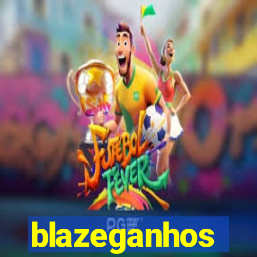 blazeganhos