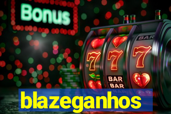 blazeganhos