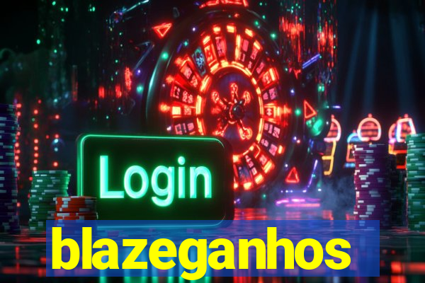 blazeganhos