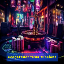 ecogerador tesla funciona