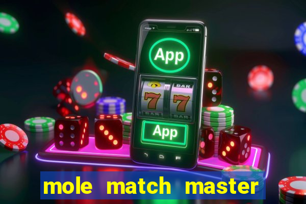 mole match master ganha dinheiro