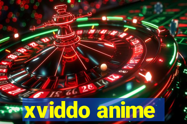 xviddo anime