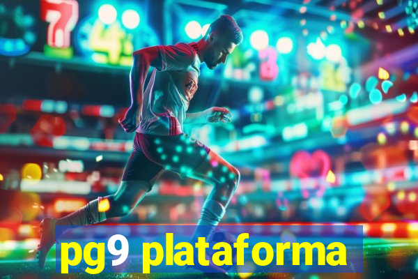 pg9 plataforma