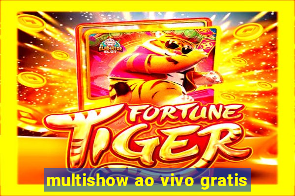 multishow ao vivo gratis