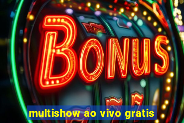 multishow ao vivo gratis