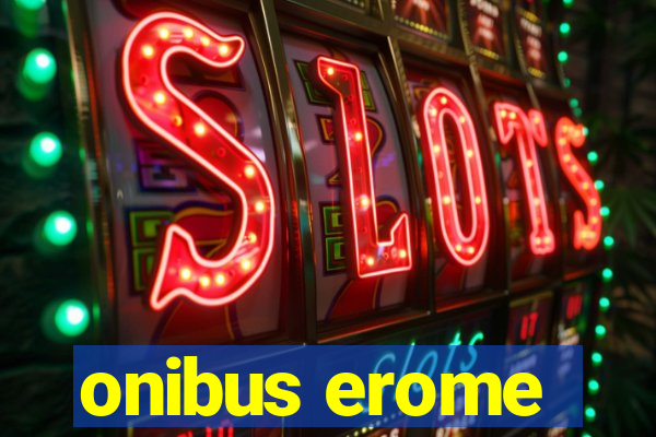 onibus erome