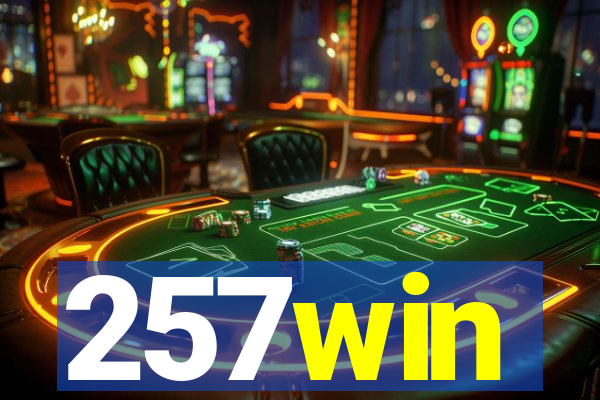 257win