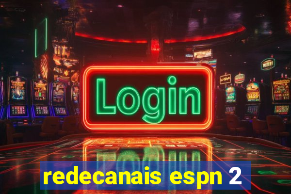 redecanais espn 2