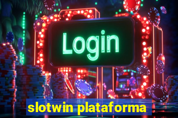 slotwin plataforma