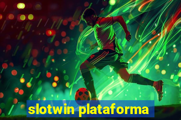 slotwin plataforma