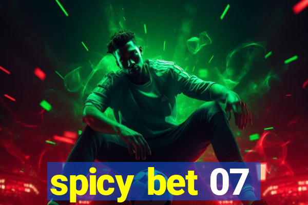 spicy bet 07