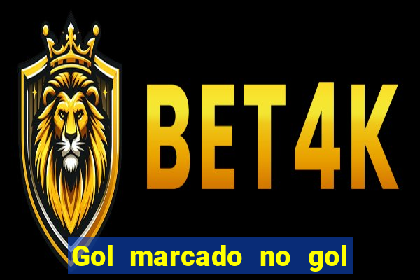 Gol marcado no gol marcado betano