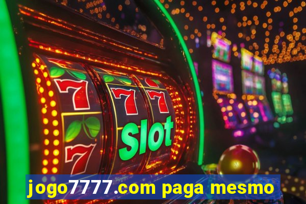 jogo7777.com paga mesmo