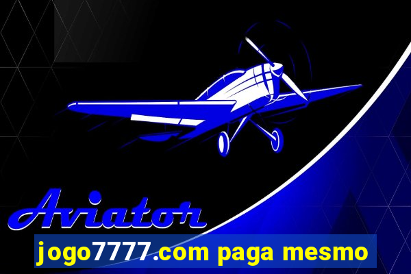 jogo7777.com paga mesmo