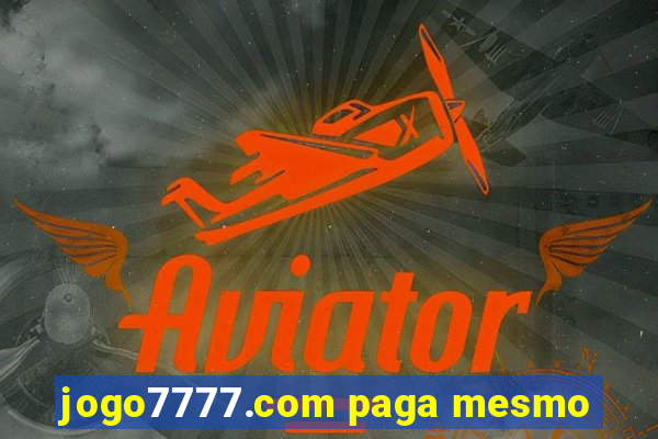 jogo7777.com paga mesmo