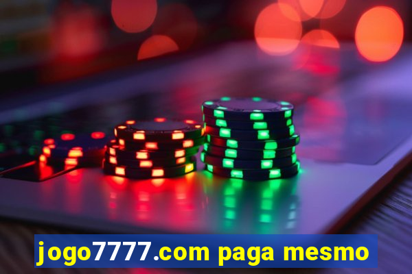 jogo7777.com paga mesmo