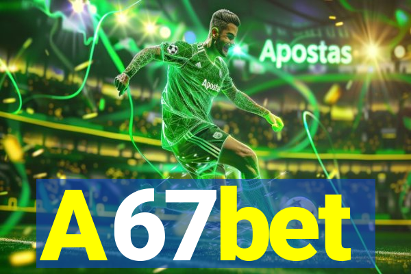 A67bet