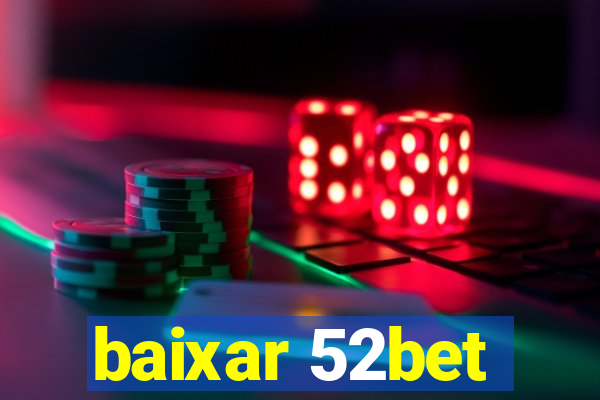 baixar 52bet