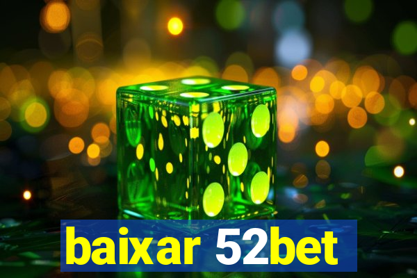 baixar 52bet