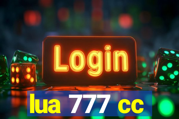 lua 777 cc