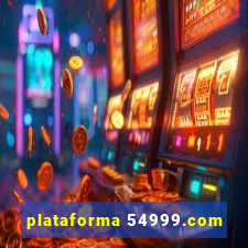 plataforma 54999.com