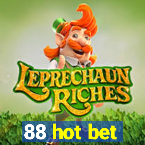 88 hot bet