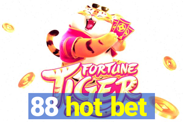 88 hot bet