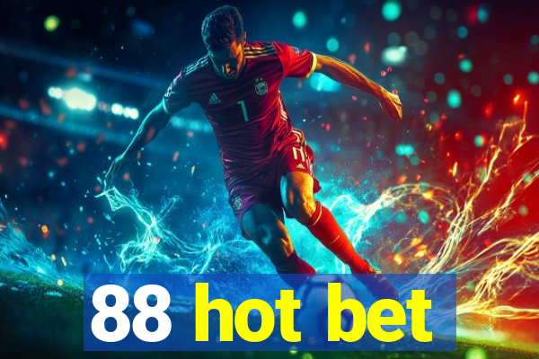 88 hot bet