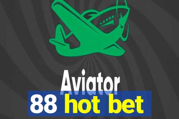 88 hot bet