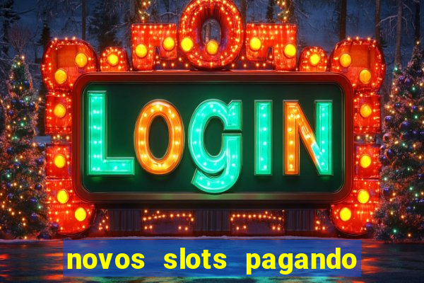 novos slots pagando no cadastro