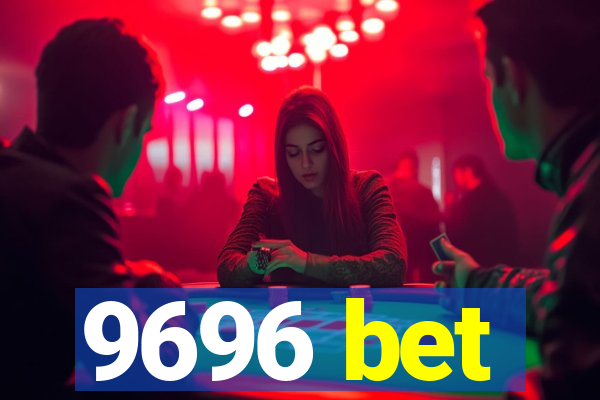 9696 bet