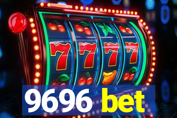 9696 bet