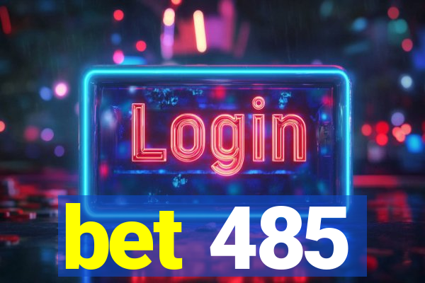 bet 485