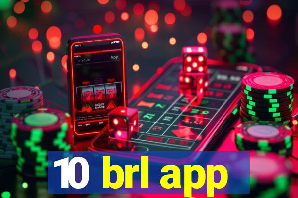 10 brl app