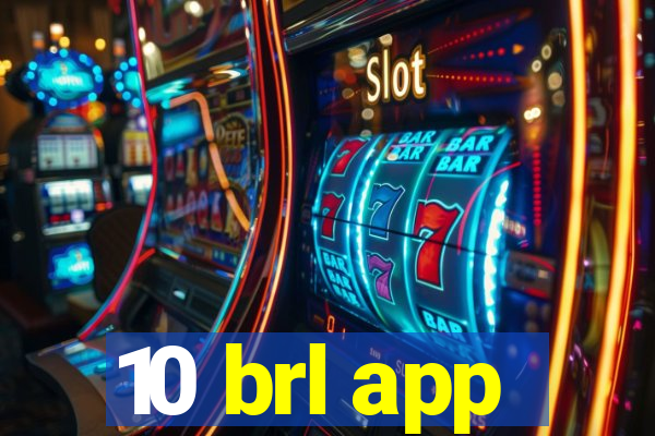 10 brl app