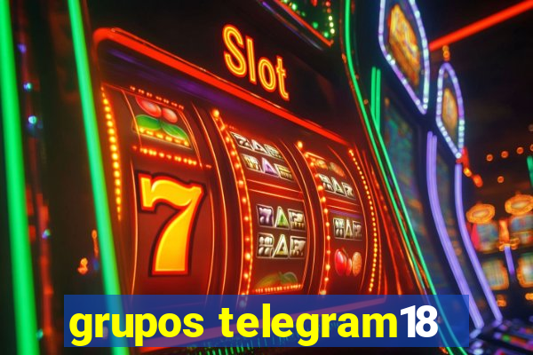 grupos telegram18