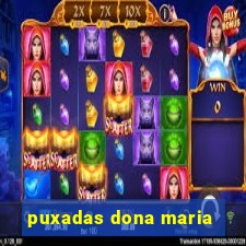 puxadas dona maria