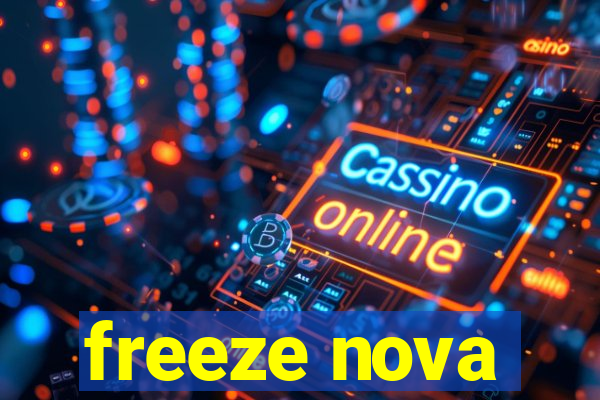 freeze nova