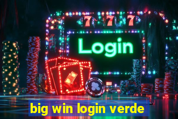 big win login verde