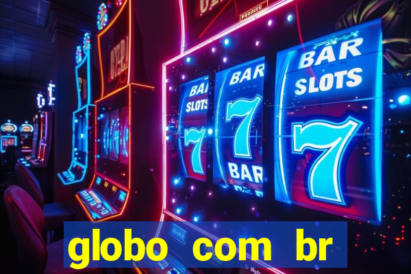 globo com br absolutamente noticias